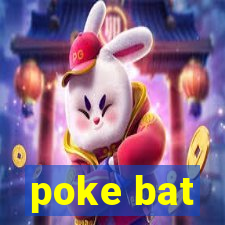 poke bat